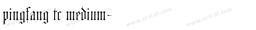 pingfang tc medium字体转换
